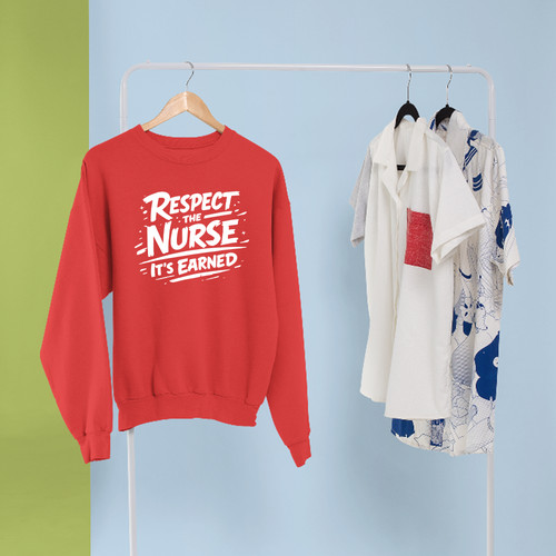 Respect the nurse - the, sweatshirt