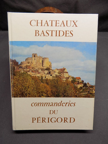 Chateaux bastides commanderies - chateaux,