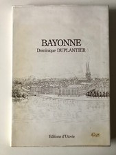 BAYONNE. DOMINIQUE DUPLANTIER