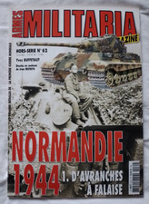 Revue Militaria HS N° 62 : Normandie 1944 d' Avranches à Falaise WW2 Guerre