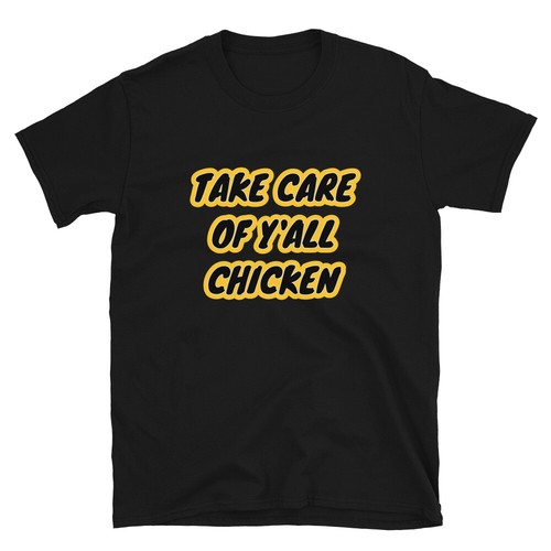 Take care all chicken - care,