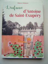 LIVRE AVIATION ancien 2023 : ENFANCE D' ANTOINE DE SAINT EXUPERY / DEHAYES