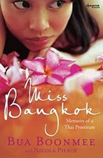 Miss Bangkok : Mémoires D'Une Prostituée Thaïlandaise Broché Bua Boonmee