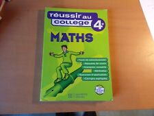 Reussir au college : Maths, 4eme, Collectif