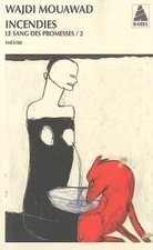 Incendies le sang des