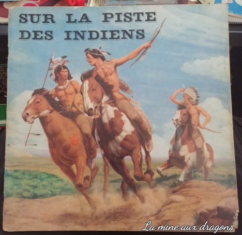 Sur piste des - la, indiens