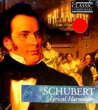 SCHUBERT The Classic Composers CD - (SEALED) Lyrical Harmonies