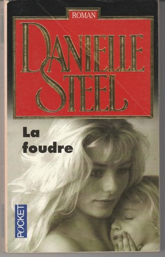 Danielle steel la foudre - danielle, :
