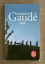 LAURENT GAUDE CRIS LE LIVRE DE POCHE 2015 GUERRE 1914 1918 RECIT HISTORIQUE