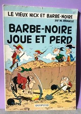 BD Le vieux Nick et Barbe-noire N°17 Joue et perd Dupuis EO 1973
