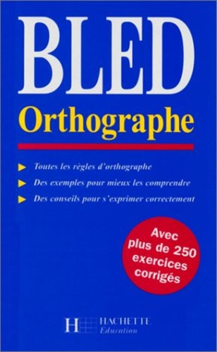 Bled orthographe - orthographe, |
