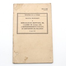 TM 9-226 MANUEL TECHNIQUE - MITRAILLEUSE BROWNING M2 de 12,7mm - 1943