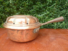 Ancienne cocotte, bassinoire en cuivre cuisine  XVIII ème, art populaire