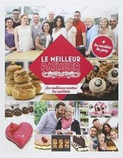 Le meilleur pâtissier : les