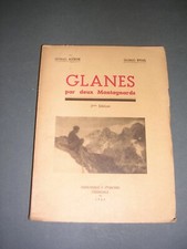 Alpinisme Montagne G. Ageron G. Rival Glanes par deux montagnards 1946 récits
