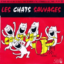 Les Chats Sauvages Je Veux