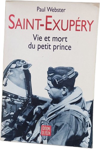 Saint exupery vie mort du - saint-exupery:,