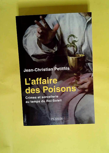 Affaire des poisons crimes - des,