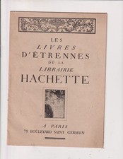 Circa 1920. Catalogue. Livres d' étrennes. Hachette. 24 pages. Enfantina. Litt.
