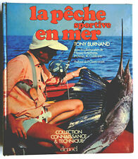 La pêche sportive en mer - Tony Burnand - Denoël - 1976 Technique et matériel