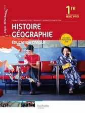 Histoire Géographie Éducation civique 1re Bac Pro - Livre élève - Ed.2010 | Pros