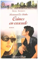 Lieutenant Eve Dallas : Crimes