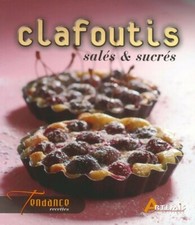 Clafoutis salés & sucrés -