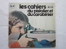 CAHIERS DU PISTOLIER N° 24 :Ruger 44/Revolver Schmidt 22 LR/Lunette Buschnell