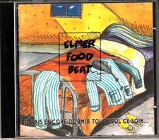 CD ALBUM  ELMER FOOD BEAT  "JE VAIS ENCORE DORMIR TOUT SEUL CE SOIR"