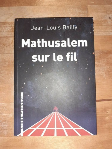 Mathusalem sur fil - sur, le