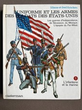 FUNCKEN/L'UNIFORME ET LES ARMES DES SOLDATS DES ETATS-UNIS/TOME 1