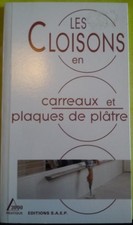 Les cloisons en carreaux de plâtre et en plaques de plâtre | Thiébaut Alain | ét
