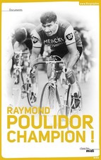 Champion ! - Poulidor, Raymond