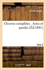 Oeuvres complètes . Actes et