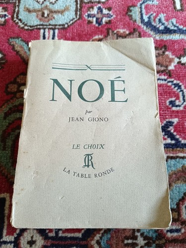 Noé jean giono choix - giono, le