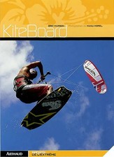 KiteBoard, Eric Marson et Manu Morel