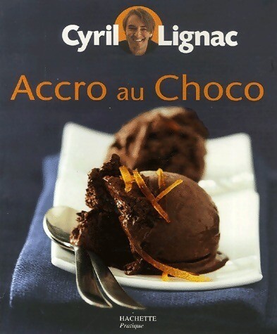 Accro choco cyril lignac - choco,