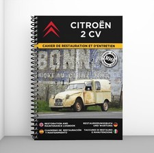 CITROËN 2 CV : Cahier de Restauration et d'Entretien - Port offert !