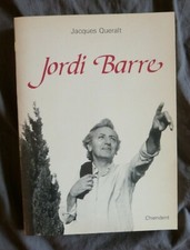 Jacques QUERALT, "Jordi BARRE", Chiendent, 1985 / ENVOIS de QUERALT et de BARRE