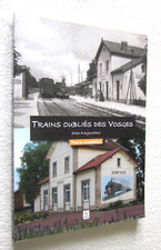 ALSACE : TRAINS OUBLIES DES