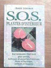 Livre botanique illustré S.O.S Plantes d'intérieur de David Longman 