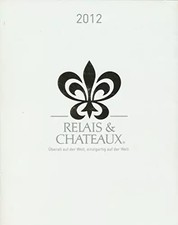 Relais Chateaux 2012 edition