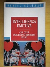 Intelligenza emotiva. Che cos'e, perche puo renderci felici, Daniel Goleman