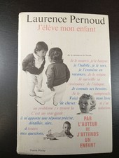 J'éleve mon enfant | Laurence Pernoud