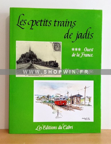 Les petits trains jadis - les,