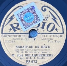 José Delaquerrière : Serait-ce un rêve DISQUE 78 tours 8" EDISON BELL FS 973