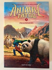 Animal Tatoo Tome 3 - Prisonniers - Nix Garth/ Bayard jeunesse
