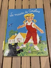 La maison de Caroline - Pierre Probst - Grands albums Hachette 1957