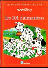 Les 101 dalmatiens de Walt Disney (Editions Nathan 1985]