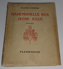 Claude Farrère - Mademoiselle Dax jeune fille,  avec envoi signé,  1/2200 ex